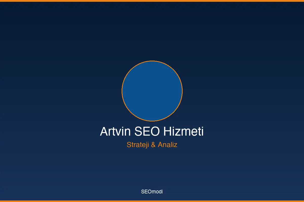 Digitale Strategie- und Analyseprozess für Artvin SEO-Dienstleistung